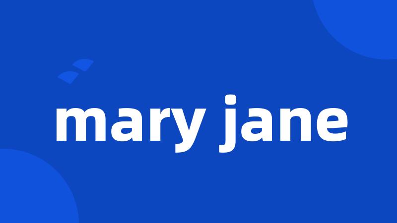 mary jane