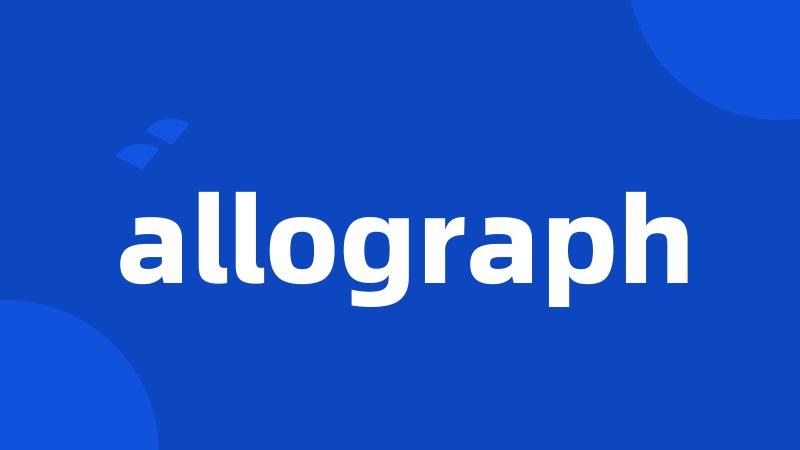 allograph