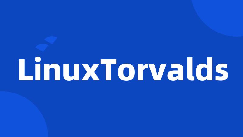 LinuxTorvalds