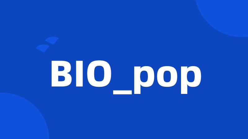 BIO_pop