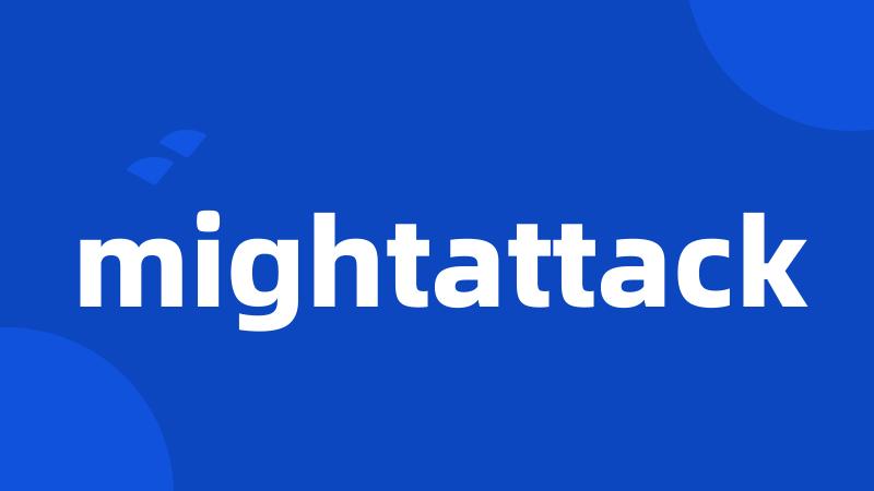 mightattack