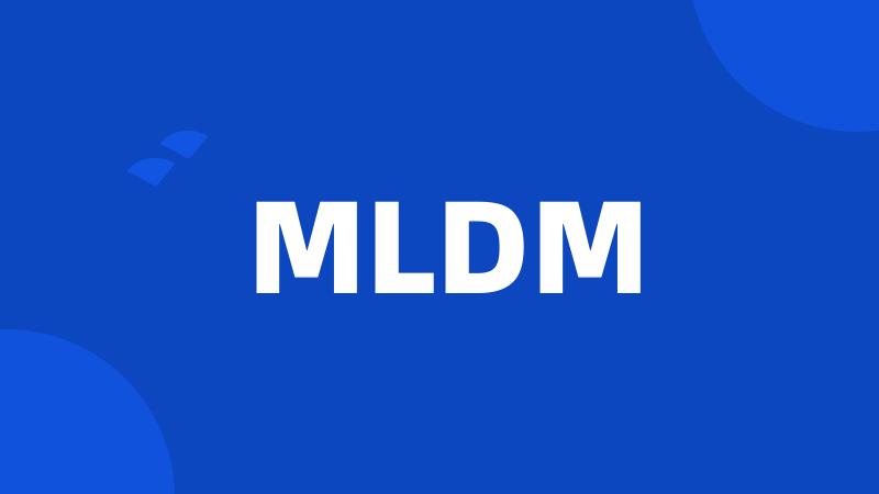 MLDM