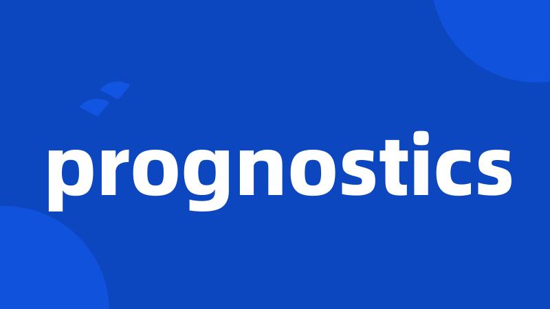 prognostics