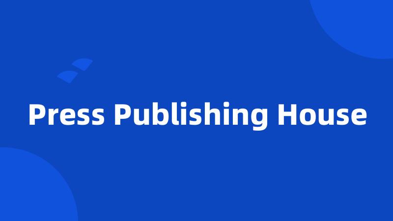 Press Publishing House