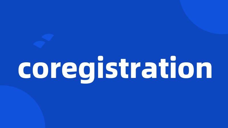 coregistration