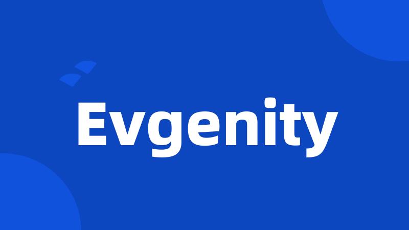 Evgenity