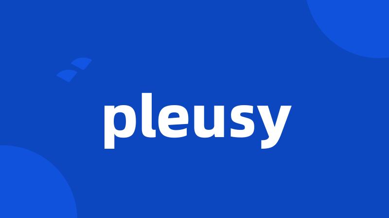 pleusy