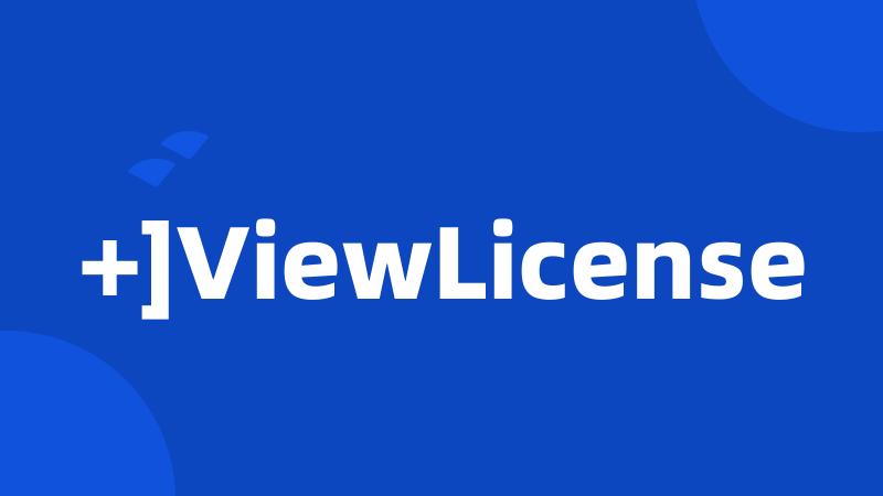 +]ViewLicense