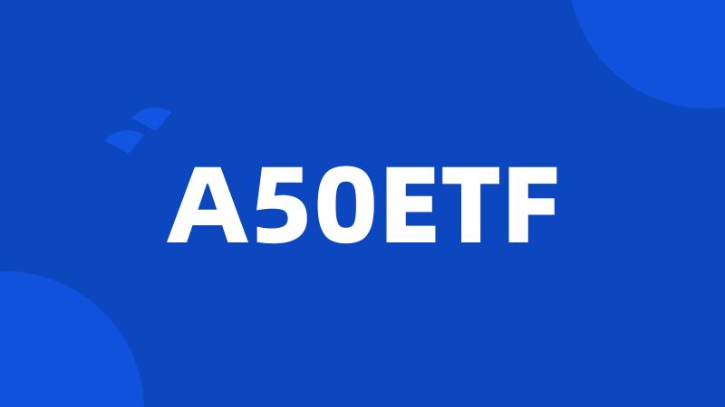 A50ETF