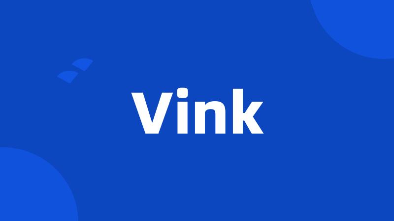 Vink