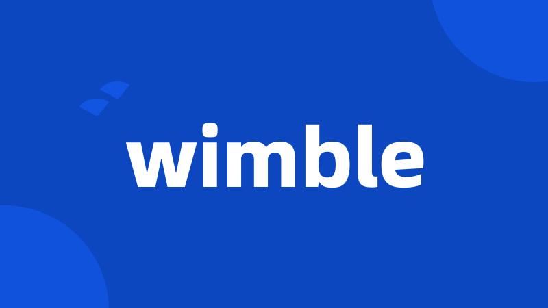 wimble