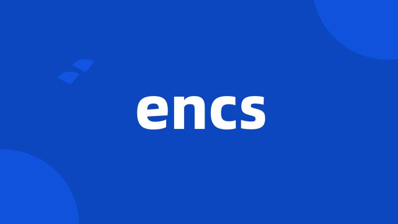 encs