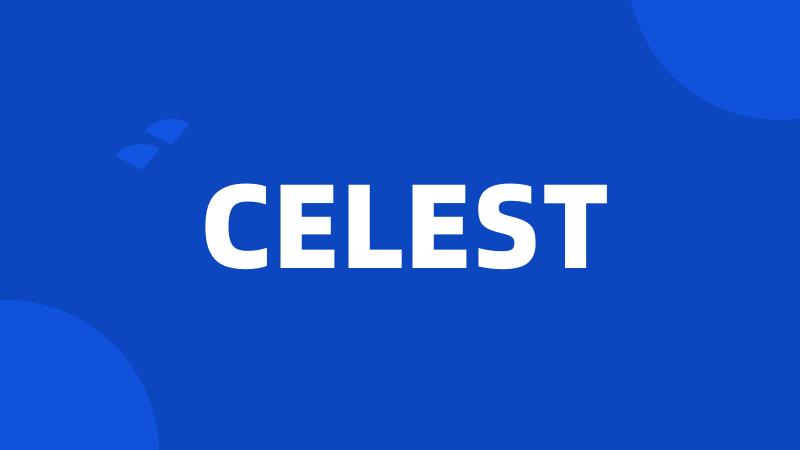 CELEST