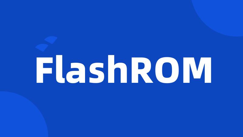 FlashROM