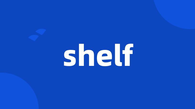 shelf