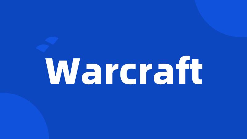 Warcraft