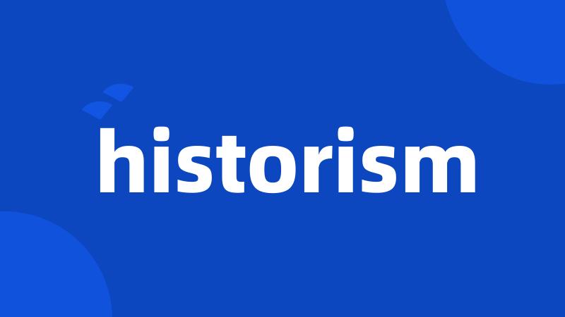 historism