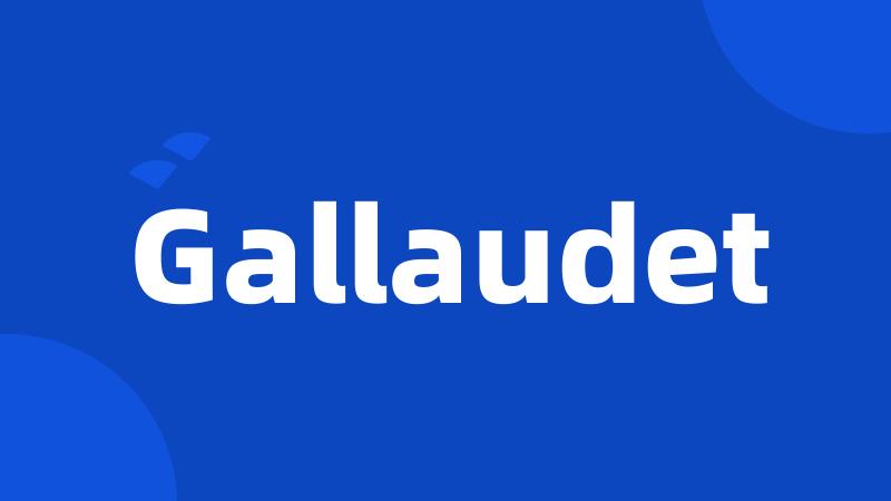 Gallaudet