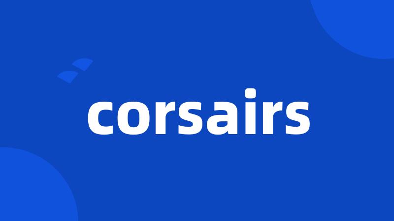 corsairs