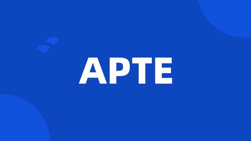 APTE