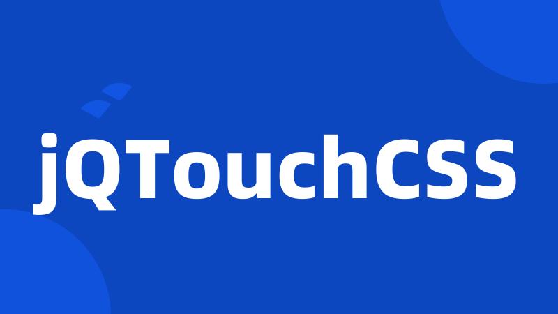 jQTouchCSS