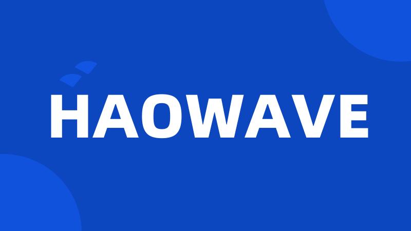 HAOWAVE