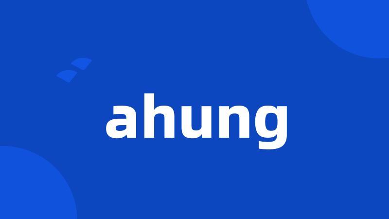 ahung