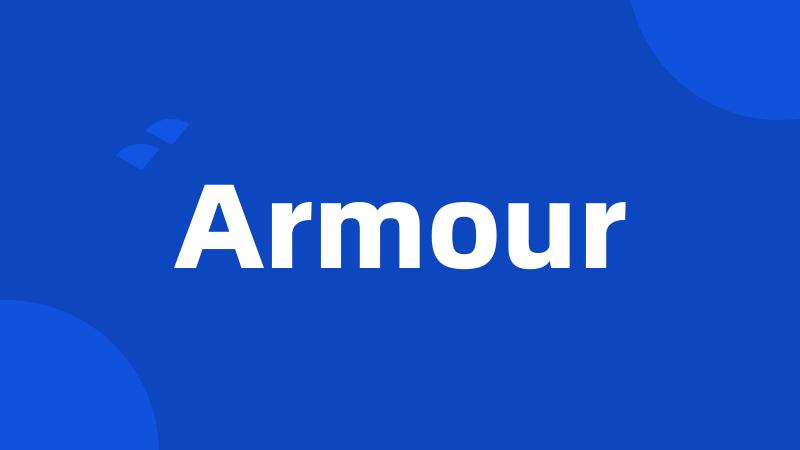 Armour