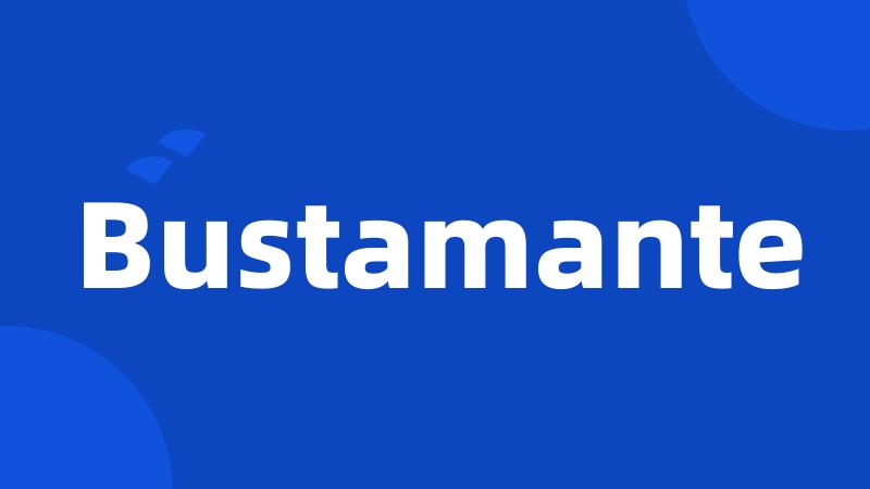 Bustamante