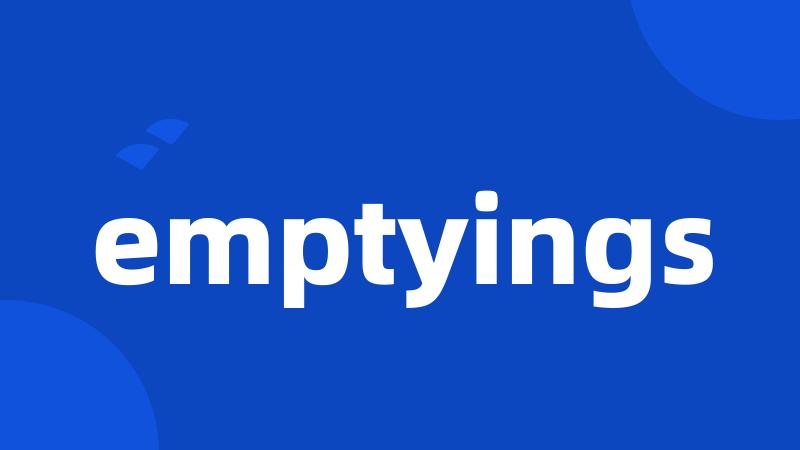 emptyings