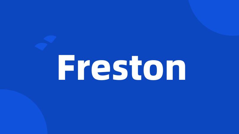 Freston