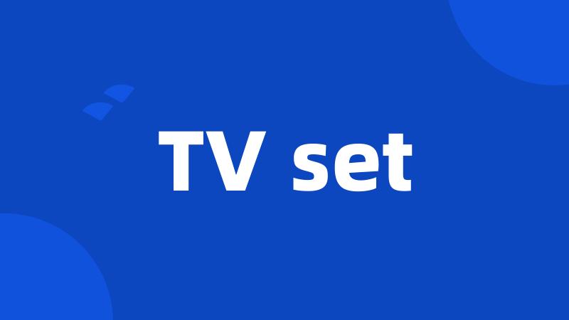 TV set