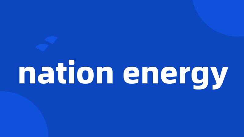 nation energy