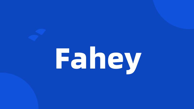 Fahey