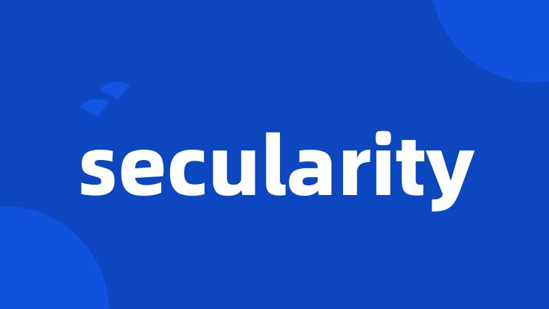 secularity