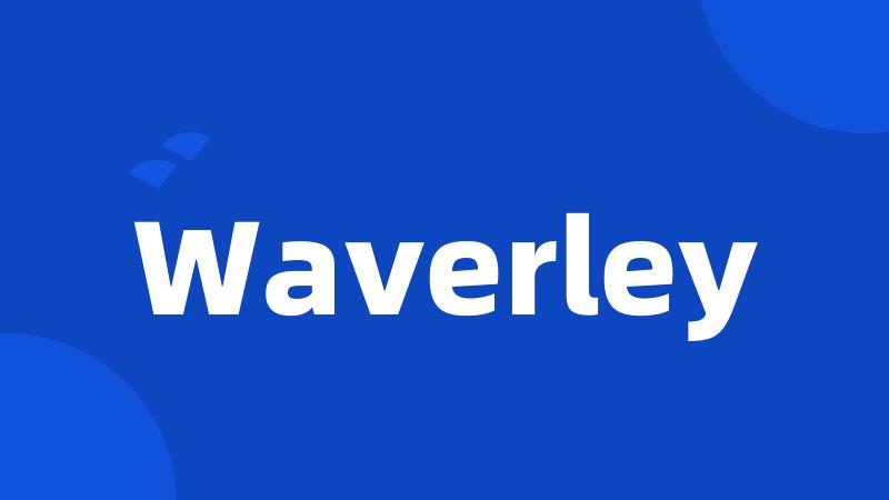 Waverley