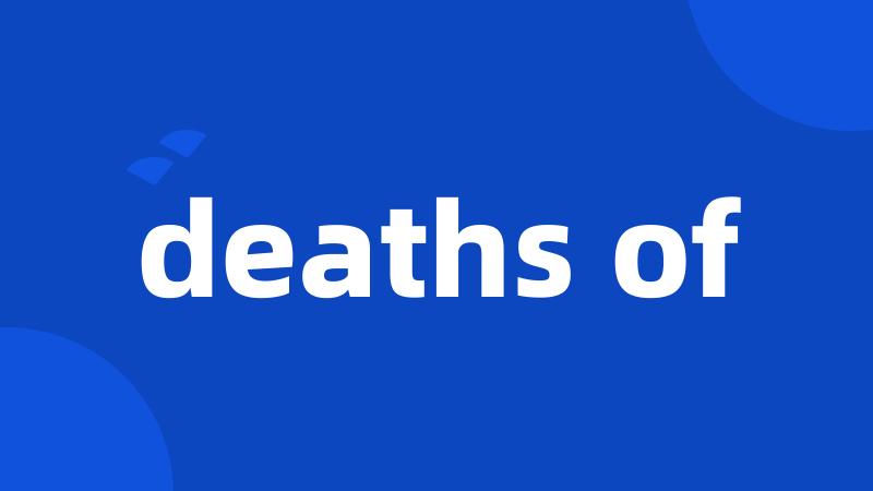 deaths of