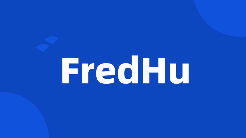 FredHu