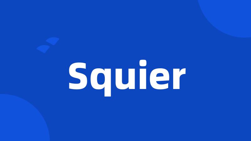 Squier