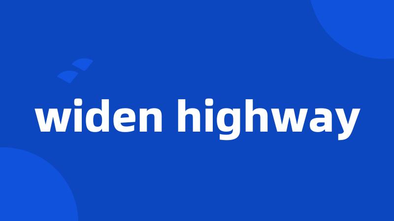 widen highway