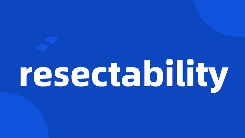 resectability