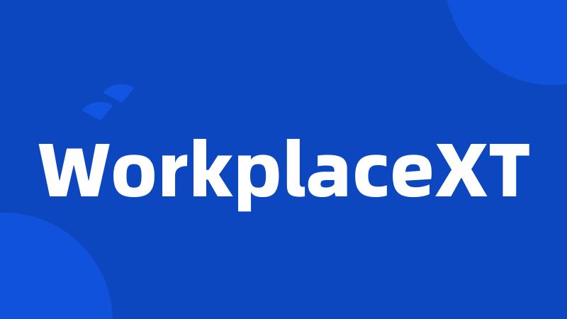 WorkplaceXT