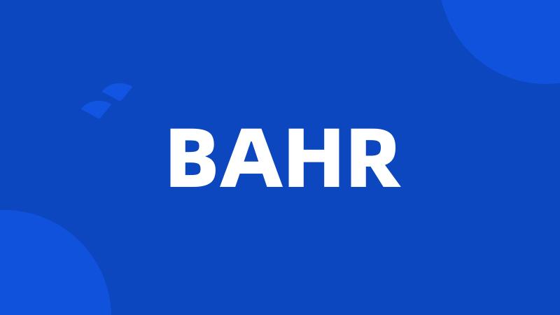 BAHR