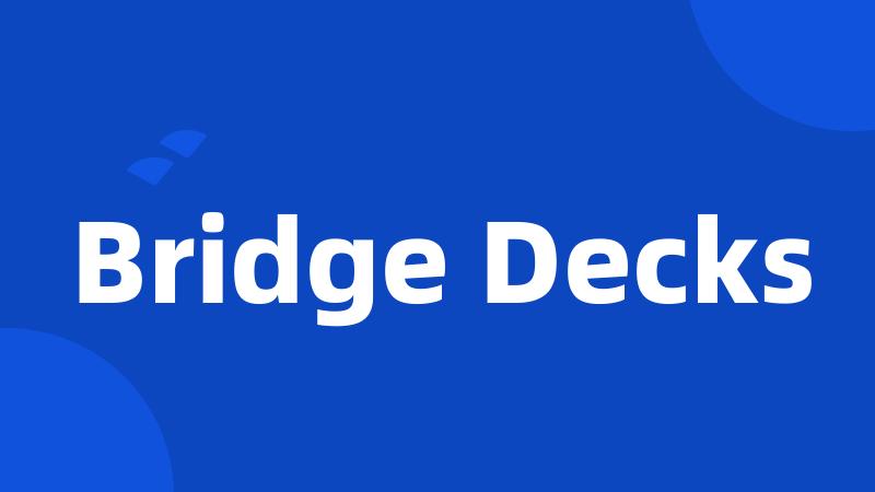 Bridge Decks