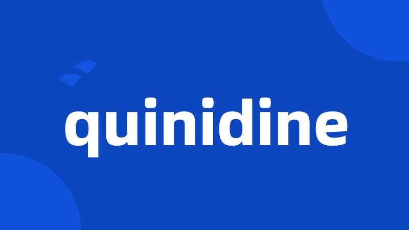 quinidine