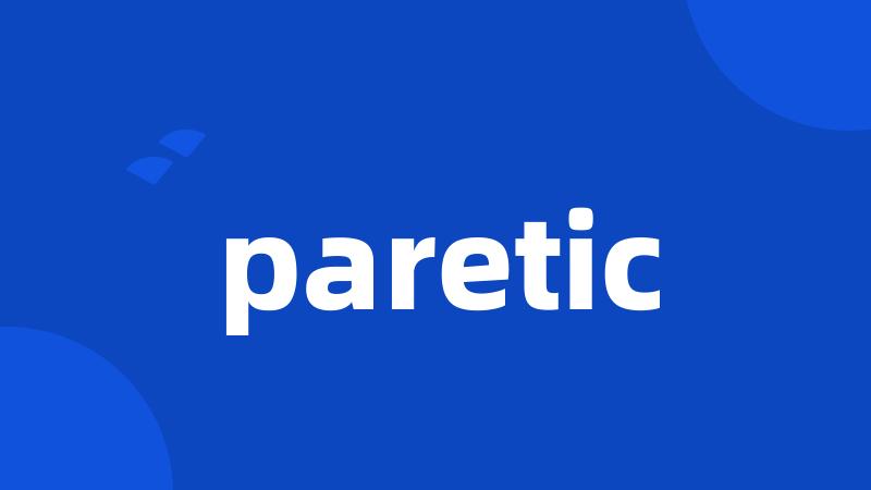 paretic