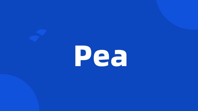 Pea