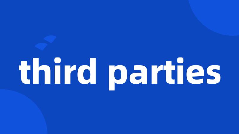 third parties