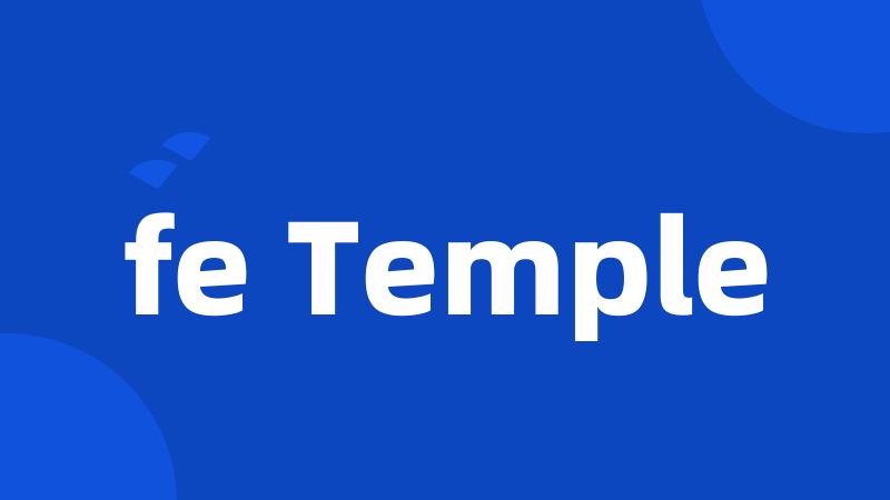 fe Temple