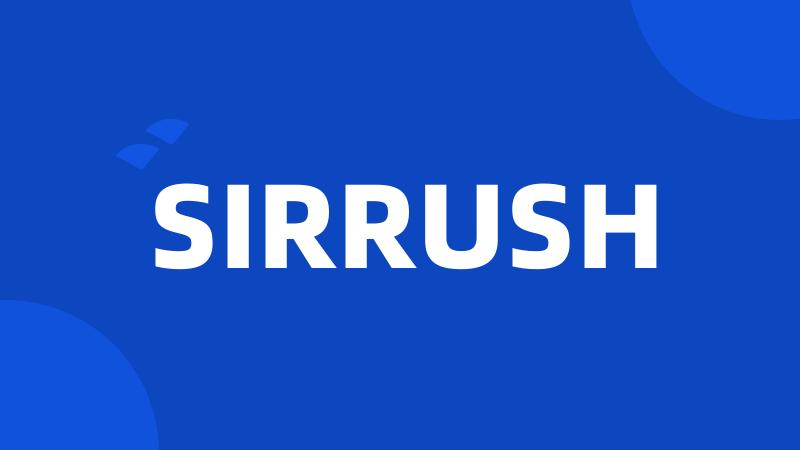 SIRRUSH